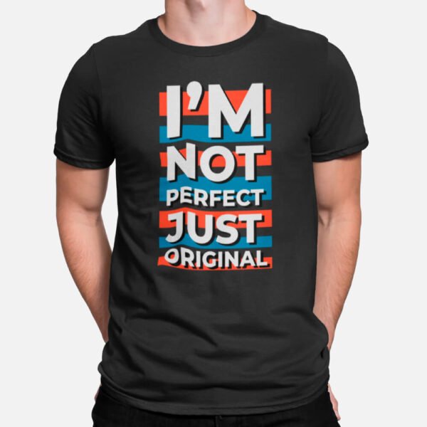 I’m Not Perfect – Men’s T-Shirts