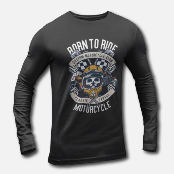 Born to Ride – Men’s Long Sleeve T-Shirts