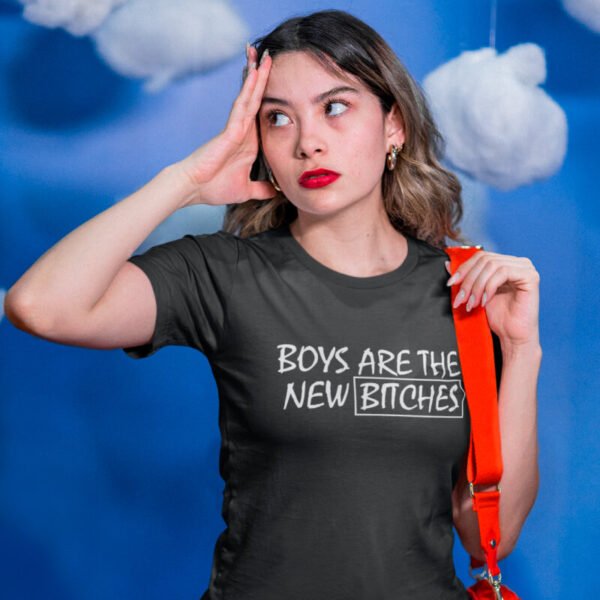 Boys Are The New Bitches – Women’s T-Shirts
