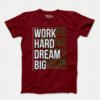 Work Hard Dream Big - Men's T-Shirts - Image 4