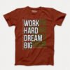 Work Hard Dream Big - Men's T-Shirts - Image 2