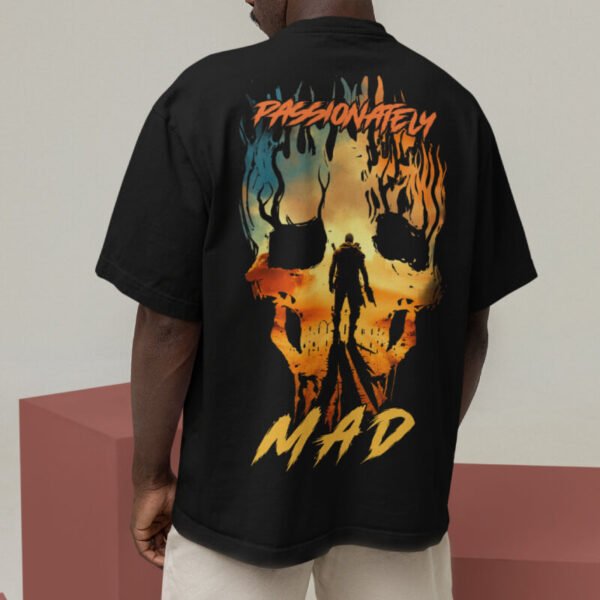 Passionately Mad – Graphic Printed Oversized T-Shirt