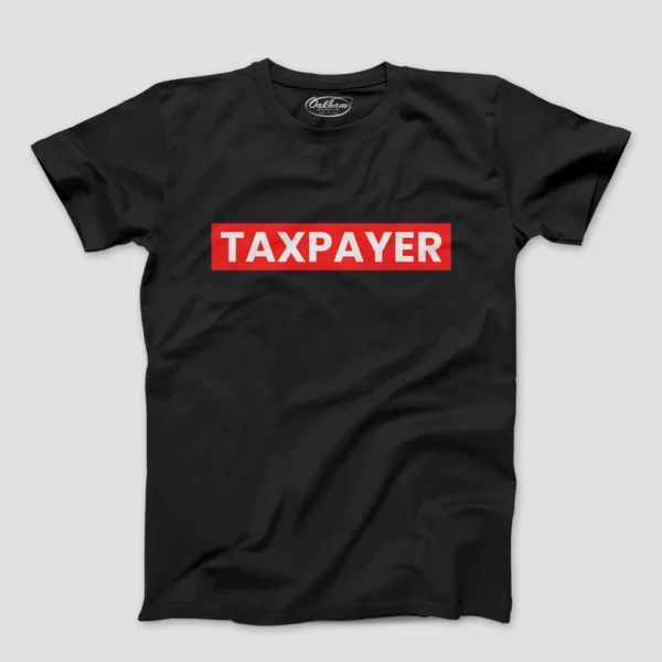 Taxpayer – Graphic Printed T-Shirts For Men